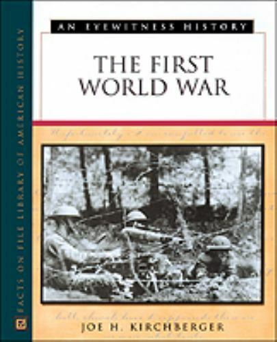 An Eyewitness History The First World War