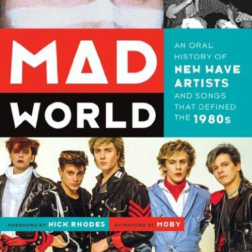 Mad World An Oral History Pdf