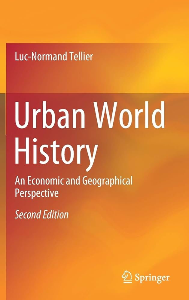 Urban World History An Economic And Geographical Perspective