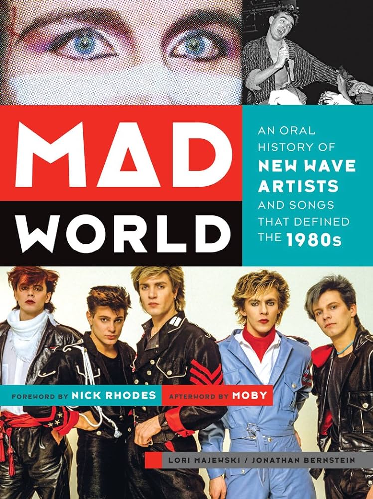 Mad World An Oral History Of New Wave
