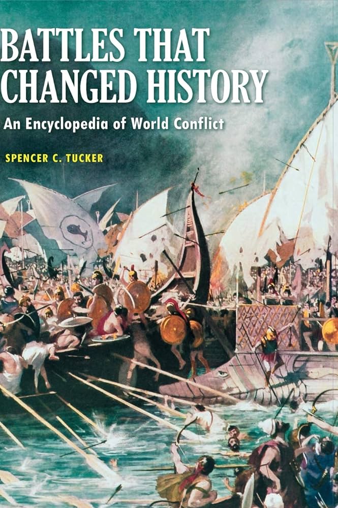 Battles That Changed History An Encyclopedia Of World Conflict Pdf
