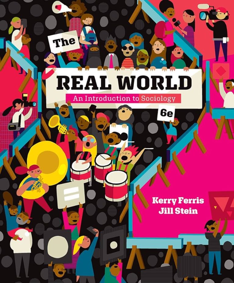 The Real World An Introduction To Sociology Sixth Edition