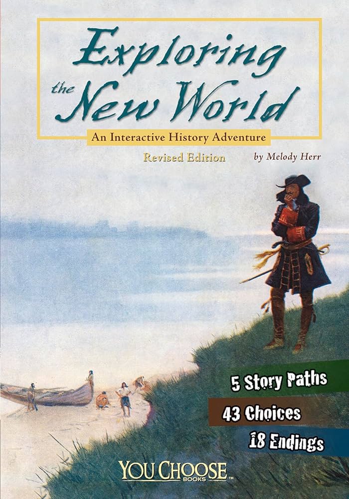 Exploring The New World An Interactive History Adventure