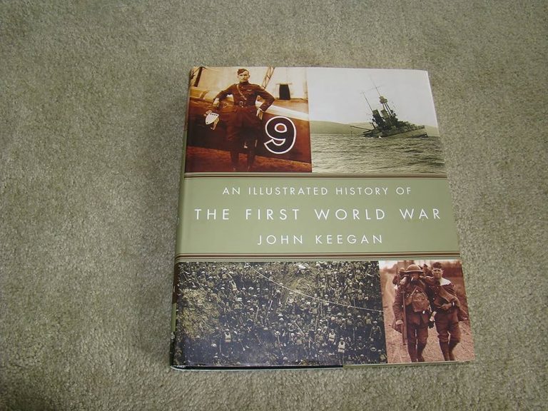 John Keegan The First World War An Illustrated History