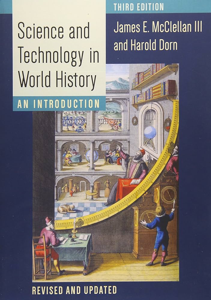 Science And Technology In World History An Introduction 3rd Edition
