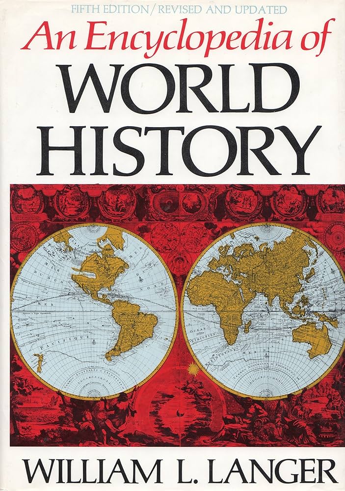 An Encyclopedia Of World History William Langer