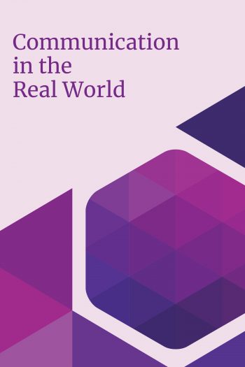 Communication In The Real World An Introduction To Communication Studies2016
